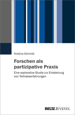 Abbildung von Schmidt | Forschen als partizipative Praxis | 1. Auflage | 2024 | beck-shop.de