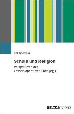 Abbildung von Koerrenz | Schule und Religion | 1. Auflage | 2024 | beck-shop.de