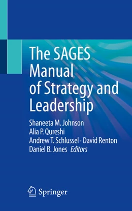 Abbildung von Johnson / Qureshi | The SAGES Manual of Strategy and Leadership | 1. Auflage | 2024 | beck-shop.de