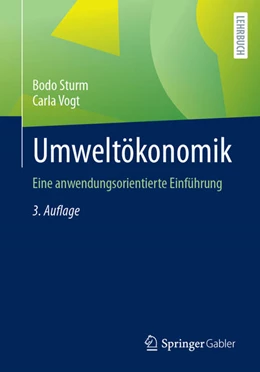 Abbildung von Sturm / Vogt | Umweltökonomik | 3. Auflage | 2024 | beck-shop.de