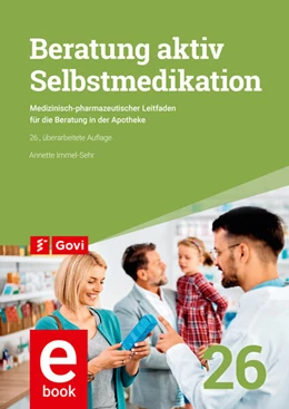 Abbildung von Immel-Sehr | Beratung aktiv - Selbstmedikation | 26. Auflage | 2024 | beck-shop.de