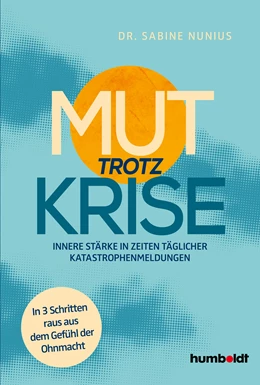 Abbildung von Nunius | Mut trotz Krise | 1. Auflage | 2024 | beck-shop.de