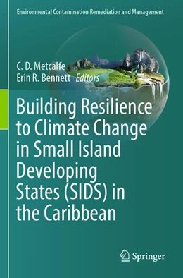 Abbildung von Bennett / Metcalfe | Building Resilience to Climate Change in Small Island Developing States (SIDS) in the Caribbean | 1. Auflage | 2024 | beck-shop.de