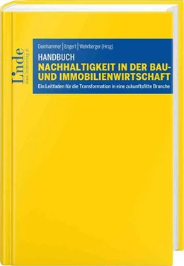 Abbildung von Deinhammer / Engert | Handbuch Nachhaltigkeit in der Bau- und Immobilienwirtschaft | 1. Auflage | 2024 | beck-shop.de