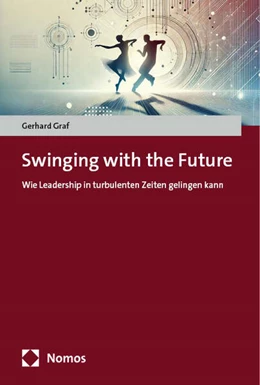 Abbildung von Graf | Swinging with the Future | 1. Auflage | 2024 | beck-shop.de