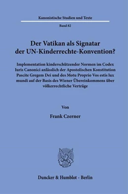 Abbildung von Czerner | Der Vatikan als Signatar der UN-Kinderrechte-Konvention? | 1. Auflage | 2024 | 82 | beck-shop.de