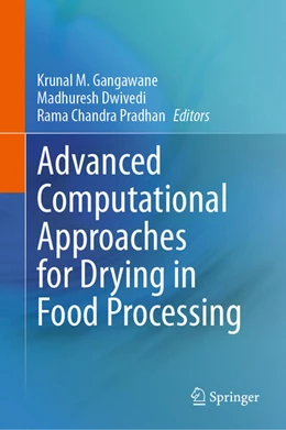 Abbildung von Gangawane / Dwivedi | Advanced Computational Approaches for Drying in Food Processing | 1. Auflage | 2024 | beck-shop.de