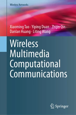 Abbildung von Tao / Duan | Wireless Multimedia Computational Communications | 1. Auflage | 2024 | beck-shop.de