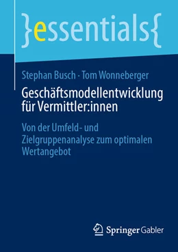 Abbildung von Busch / Wonneberger | Geschäftsmodellentwicklung für Vermittler:innen | 1. Auflage | 2024 | beck-shop.de