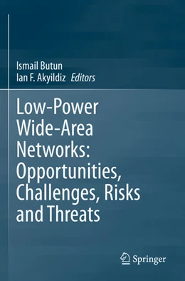 Abbildung von Akyildiz / Butun | Low-Power Wide-Area Networks: Opportunities, Challenges, Risks and Threats | 1. Auflage | 2024 | beck-shop.de