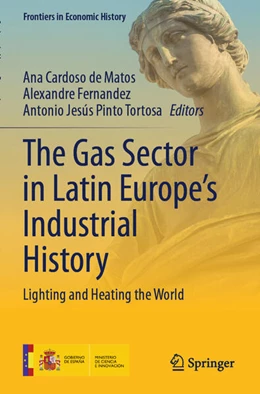 Abbildung von Cardoso de Matos / Jesús Pinto Tortosa | The Gas Sector in Latin Europe¿s Industrial History | 1. Auflage | 2024 | beck-shop.de