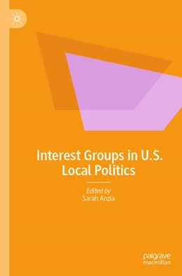 Abbildung von Anzia | Interest Groups in U.S. Local Politics | 1. Auflage | 2024 | beck-shop.de