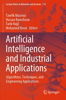 Abbildung von Masrour / Ramchoun | Artificial Intelligence and Industrial Applications | 1. Auflage | 2024 | 772 | beck-shop.de