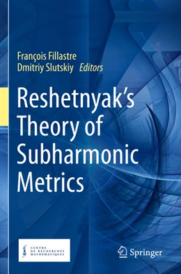 Abbildung von Fillastre / Slutskiy | Reshetnyak's Theory of Subharmonic Metrics | 1. Auflage | 2024 | beck-shop.de