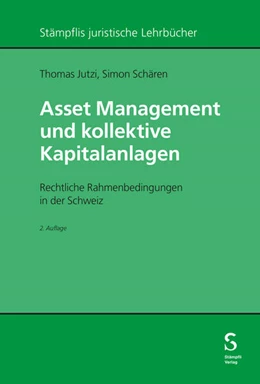 Abbildung von Jutzi / Schären | Asset Management und kollektive Kapitalanlagen | 2. Auflage | 2025 | beck-shop.de