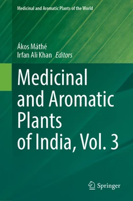 Abbildung von Máthé / Khan | Medicinal and Aromatic Plants of India, Vol. 3 | 1. Auflage | 2025 | 11 | beck-shop.de