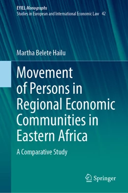 Abbildung von Belete Hailu | Movement of Persons in Regional Economic Communities in Eastern Africa | 1. Auflage | 2024 | 42 | beck-shop.de