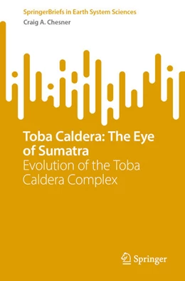 Abbildung von Chesner | Toba Caldera: The Eye of Sumatra | 1. Auflage | 2024 | beck-shop.de