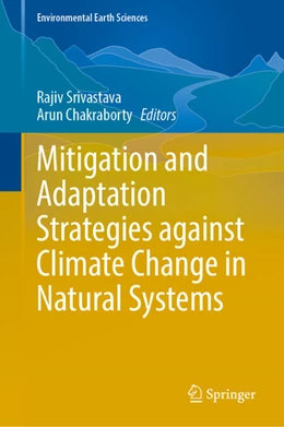 Abbildung von Srivastava / Chakraborty | Mitigation and Adaptation Strategies against Climate Change in Natural Systems | 1. Auflage | 2025 | beck-shop.de