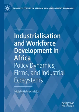 Abbildung von Gebrechristos | Industrialisation and Workforce Development in Africa | 1. Auflage | 2025 | beck-shop.de