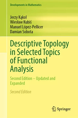 Abbildung von Kakol / Kubis | Descriptive Topology in Selected Topics of Functional Analysis | 2. Auflage | 2025 | 24 | beck-shop.de