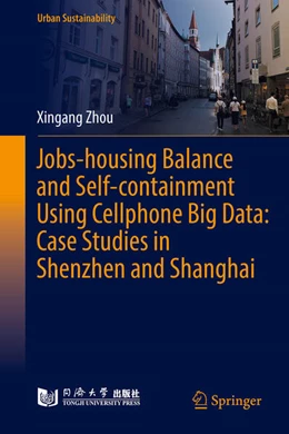 Abbildung von Zhou | Jobs-housing Balance and Self-containment Using Mobile-phone Big Data | 1. Auflage | 2024 | beck-shop.de