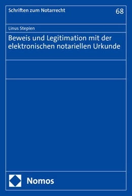 Abbildung von Stepien | Beweis und Legitimation mit der elektronischen notariellen Urkunde | 1. Auflage | 2024 | 68 | beck-shop.de