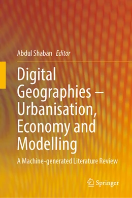 Abbildung von Shaban | Digital Geographies—Urbanisation, Economy and Modelling | 1. Auflage | 2025 | beck-shop.de