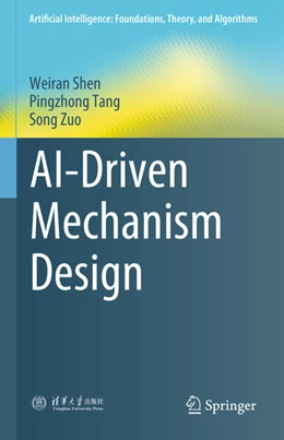 Abbildung von Shen / Tang | AI-Driven Mechanism Design | 1. Auflage | 2024 | beck-shop.de