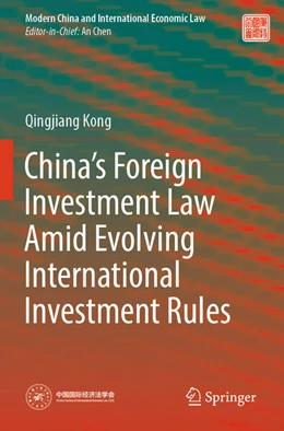 Abbildung von Kong | China’s Foreign Investment Law Amid Evolving International Investment Rules | 1. Auflage | 2024 | beck-shop.de