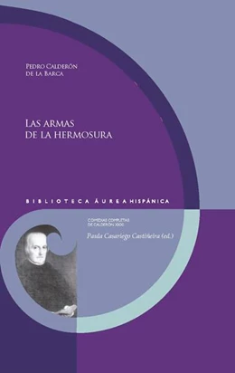 Abbildung von Calderón De La Barca / Casariego Castiñeira | Las armas de la hermosura | 1. Auflage | 2024 | beck-shop.de