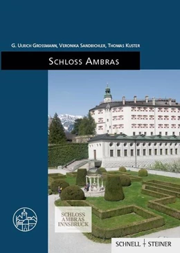 Abbildung von Großmann / Sandbichler | Schloss Ambras | 1. Auflage | 2024 | beck-shop.de