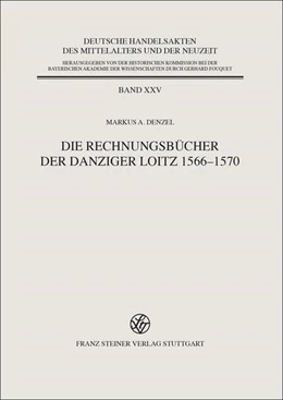 Abbildung von Denzel | Die Rechnungsbücher der Danziger Loitz 1566–1570 | 1. Auflage | 2024 | beck-shop.de