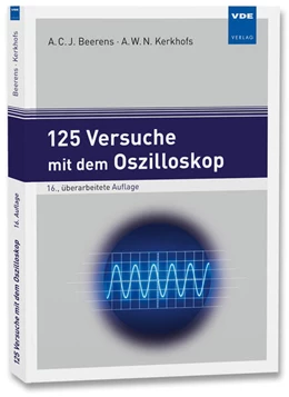 Abbildung von Beerens / Kerkhofs | 125 Versuche mit dem Oszilloskop | 16. Auflage | 2024 | beck-shop.de