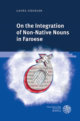 Abbildung von Zieseler | On the Integration of Non-Native Nouns in Faroese | 1. Auflage | 2024 | 83 | beck-shop.de