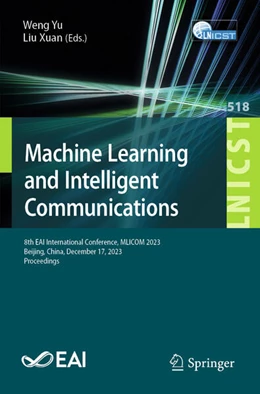 Abbildung von Yu / Xuan | Machine Learning and Intelligent Communication | 1. Auflage | 2024 | beck-shop.de