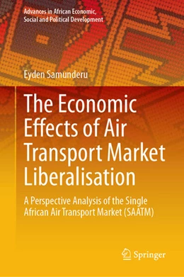 Abbildung von Samunderu | The Economic Effects of Air Transport Market Liberalisation | 1. Auflage | 2024 | beck-shop.de