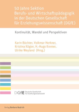 Abbildung von Büchter / Herkner | 50 Jahre Sektion Berufs- und Wirtschaftspädagogik in der Deutschen Gesellschaft für Erziehungswissenschaft (DGfE) | 1. Auflage | 2024 | beck-shop.de