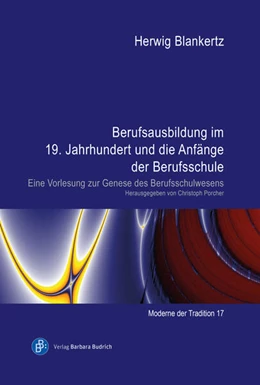 Abbildung von Blankertz / Porcher | Berufsausbildung im 19. Jahrhundert und die Anfänge der Berufsschule | 1. Auflage | 2024 | beck-shop.de