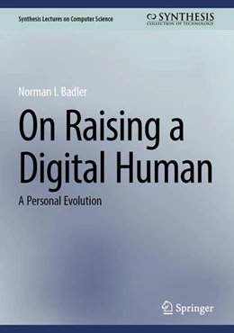 Abbildung von Badler | On Raising a Digital Human | 1. Auflage | 2024 | beck-shop.de