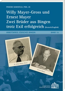 Abbildung von Kornfeld | Willy Mayer-Gross und Ernest Mayer zwei Brüder aus Bingen trotz Exil erfolgreich | 1. Auflage | 2024 | beck-shop.de