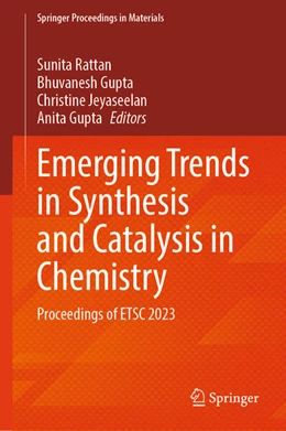 Abbildung von Rattan / Gupta | Emerging Trends in Synthesis and Catalysis in Chemistry | 1. Auflage | 2024 | beck-shop.de