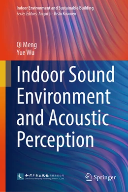 Abbildung von Meng / Wu | Indoor Sound Environment and Acoustic Perception | 1. Auflage | 2024 | beck-shop.de