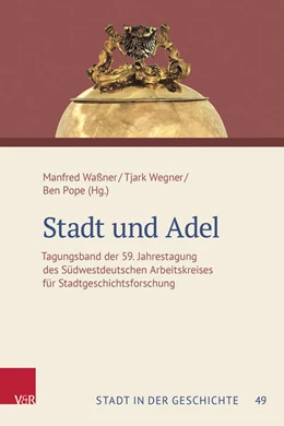 Abbildung von Waßner / Wegner | Stadt und Adel | 1. Auflage | 2025 | beck-shop.de