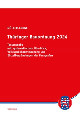 Abbildung von Müller-Grune | Thüringer Bauordnung 2024 | 1. Auflage | 2024 | beck-shop.de