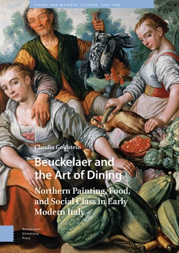 Abbildung von Goldstein | Beuckelaer and the Art of Dining | 1. Auflage | 2024 | 58 | beck-shop.de