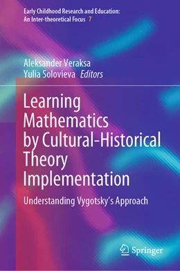 Abbildung von Veraksa / Solovieva | Learning Mathematics by Cultural-Historical Theory Implementation | 1. Auflage | 2024 | beck-shop.de