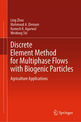 Abbildung von Zhou / Elemam | Discrete Element Method for Multiphase Flows with Biogenic Particles | 1. Auflage | 2024 | beck-shop.de