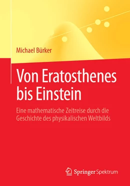 Abbildung von Bürker | Von Eratosthenes bis Einstein | 1. Auflage | 2024 | beck-shop.de