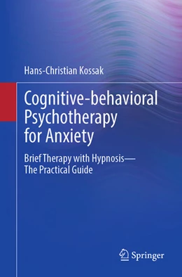 Abbildung von Kossak | Cognitive-behavioral Psychotherapy for Anxiety | 1. Auflage | 2024 | beck-shop.de